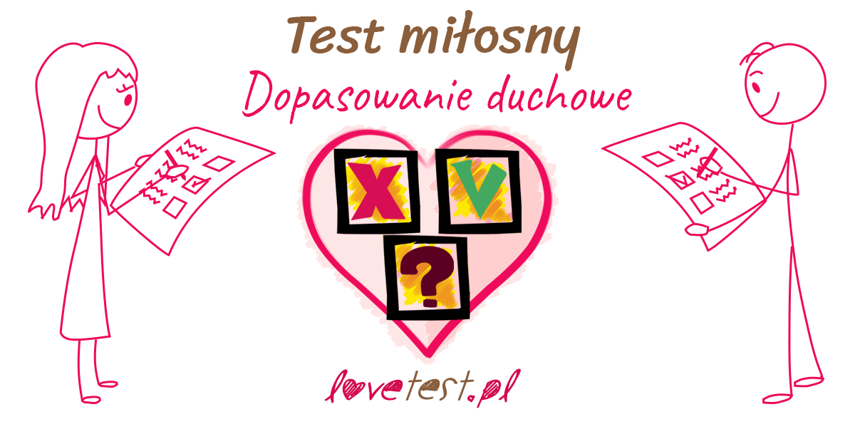 Test miłosny. Dopasowanie duchowe