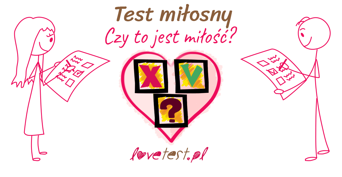 Test miłosny. Czy to jest milość?